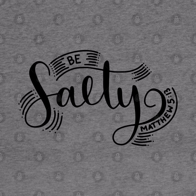 Be Salty! by TheMoodyDecor